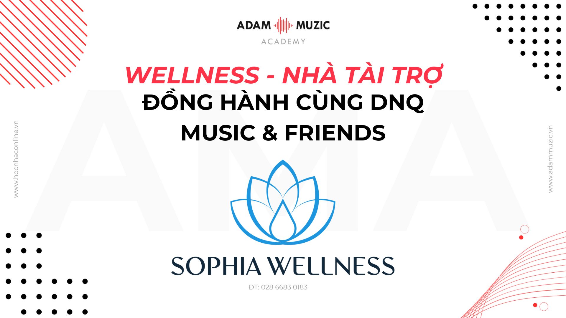 SOPHIA WELLNESS - NHÀ TÀI TRỢ ĐỒNG HÀNH CÙNG ADAM MUZIC