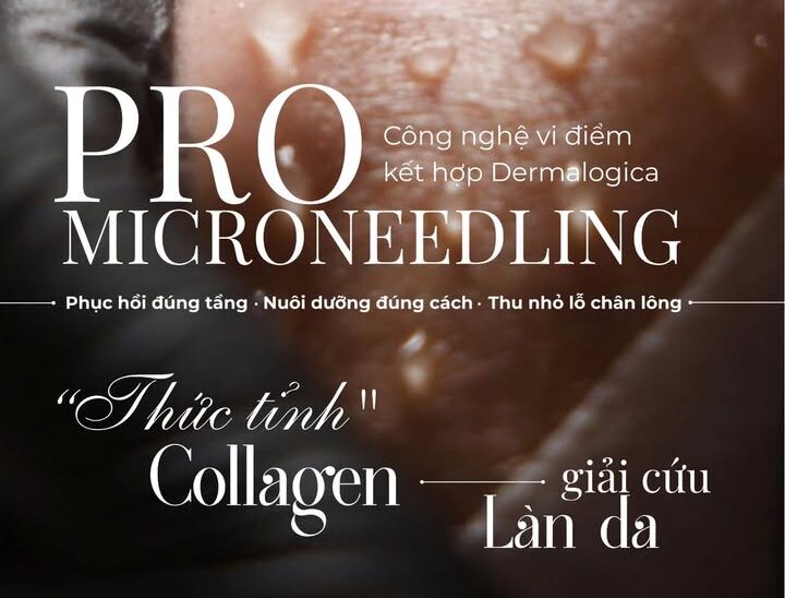 PRO MICRONEEDLING – “THỨC TỈNH” COLLAGEN, ĐÁNH THỨC LÀN DA